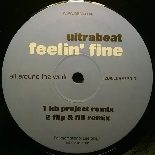 Ultrabeat - Feelin' Fine, Electronic, Euro House, Hard House, Hard Trance, Trance, 2003 - All Around The World, UK, Vinyl 2x 