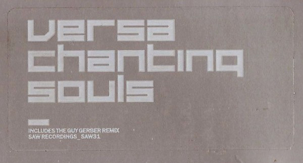 Versa - Chanting Souls, Electronic, Electro, Progressive House, 2004 - Saw Recordings, US, Vinyl 1x 12", 33 ⅓ RPM