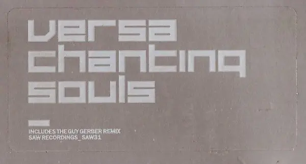 Versa - Chanting Souls, Electronic, Electro, Progressive House, 2004 - Saw Recordings, US, Vinyl 1x 12", 33 ⅓ RPM