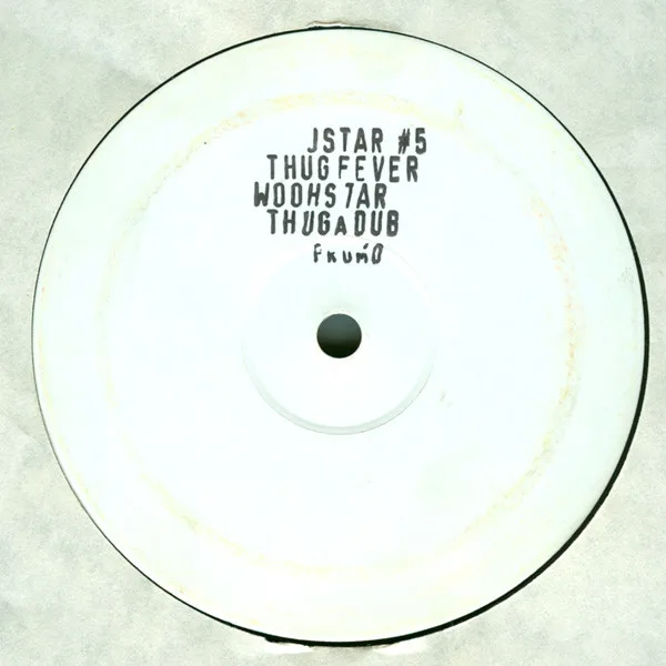 Album cover for Thug Fever / Woohstar by Jstar