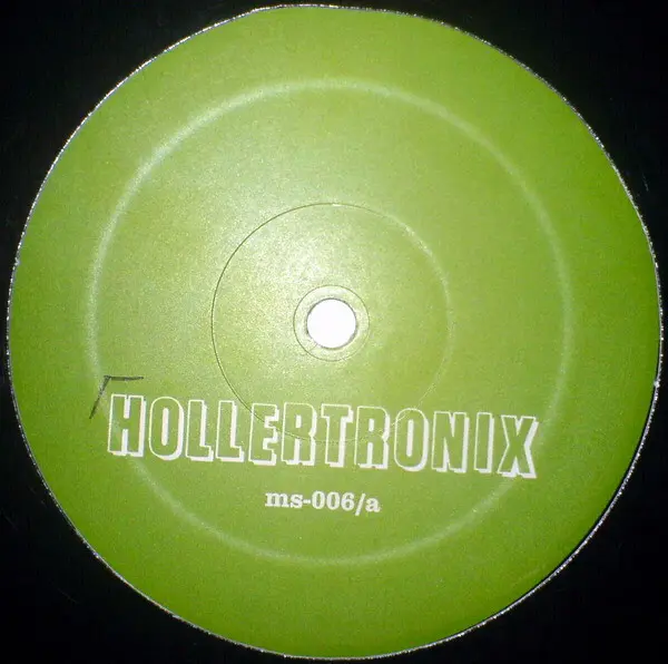Hollertronix - Hollertronix #1, Electronic, Electro, House, 2002 - Money Studies Records, US, Vinyl 1x 12"