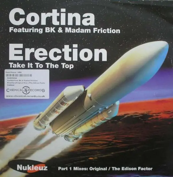 Cortina Featuring BK & Madam Friction - Erection (Take It To The Top), Electronic, Hard House, 2002 - Nukleuz, UK, Vinyl 1x 1
