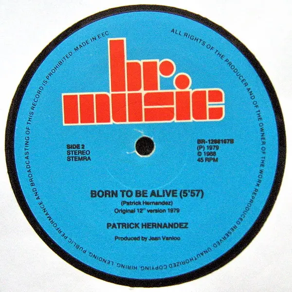 Patrick Hernandez - Born To Be Alive (Remix '88), Electronic, Funk / Soul, Disco, 1988 - BR Music, Netherlands, Vinyl 1x 12",
