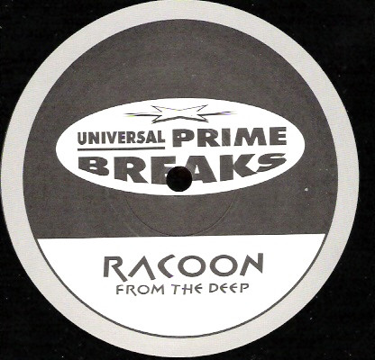 Racoon - From The Deep, Electronic, Acid, Hard Trance, Trance, 1996 - Universal Prime Breaks, Germany, Vinyl 1x 12", 33 ⅓ RPM