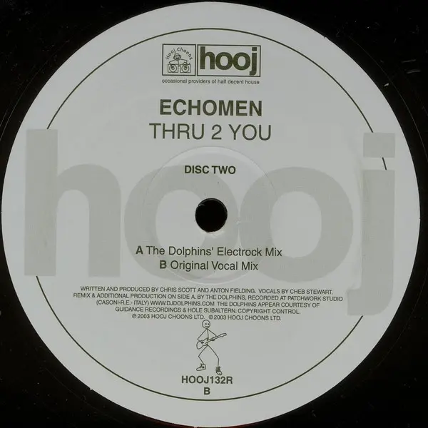 Echomen - Thru 2 You, Electronic, Progressive House, 2003 - Hooj Choons, UK, Vinyl 1x 12", 45 RPM 2/2
