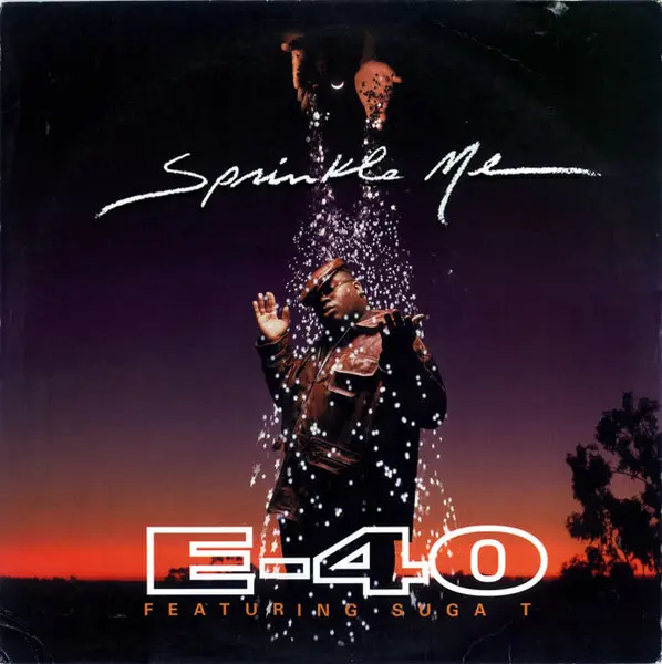 E-40 - Sprinkle Me, Hip Hop, Gangsta, 1995 - Jive, Sick Wid' It Records, US, Vinyl 1x 12", Single, 33 ⅓ RPM