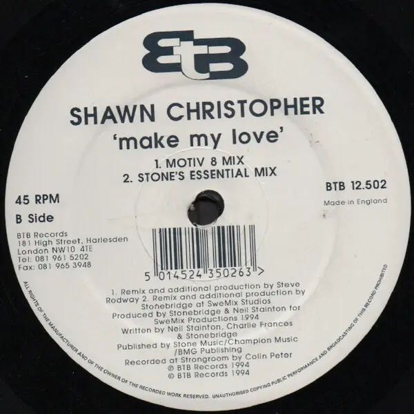 Shawn Christopher - Make My Love (Mixes By Stonebridge - Motiv 8), Electronic, Garage House, House, 1994 - BTB Records, UK, V