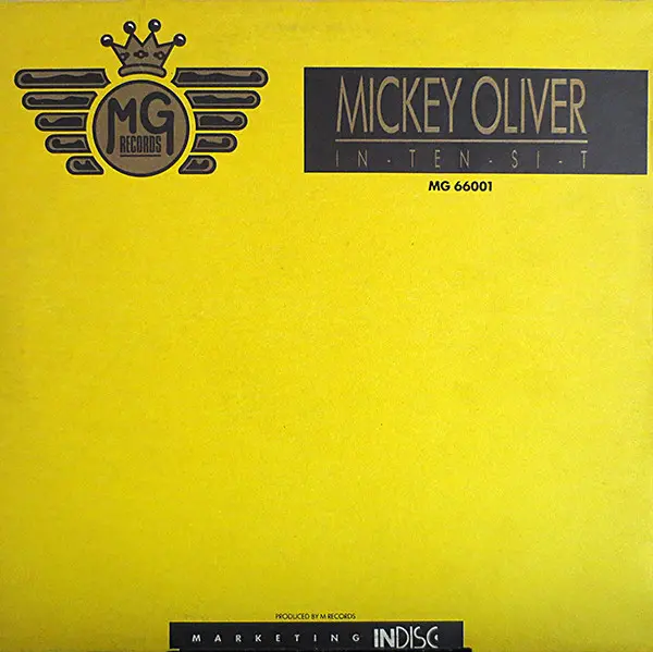 Mickey Oliver - In-Ten-Si-T, Electronic, Acid House, House, 1988 - MG Records, Belgium, Vinyl 1x 12", 45 RPM, Stereo Die-cut 
