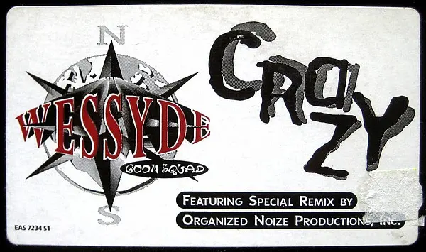 Wessyde Goon Squad - Crazy, Hip Hop, 1995 - Yab Yum Records, US, Vinyl 1x 12", 33 ⅓ RPM, Promo