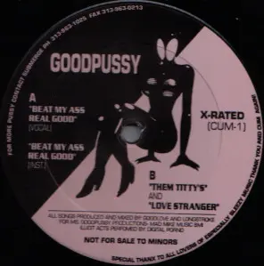 Goodpussy - Beat My Ass Real Good, Electronic, Ghetto, House, X-Rated, US, Vinyl 1x 12", 33 ⅓ RPM