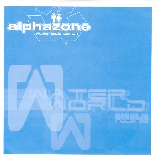 Alphazone - Flashback, Electronic, Hard Trance, Trance, 2004 - Waterworld, Germany, Vinyl 1x 12" Part 1