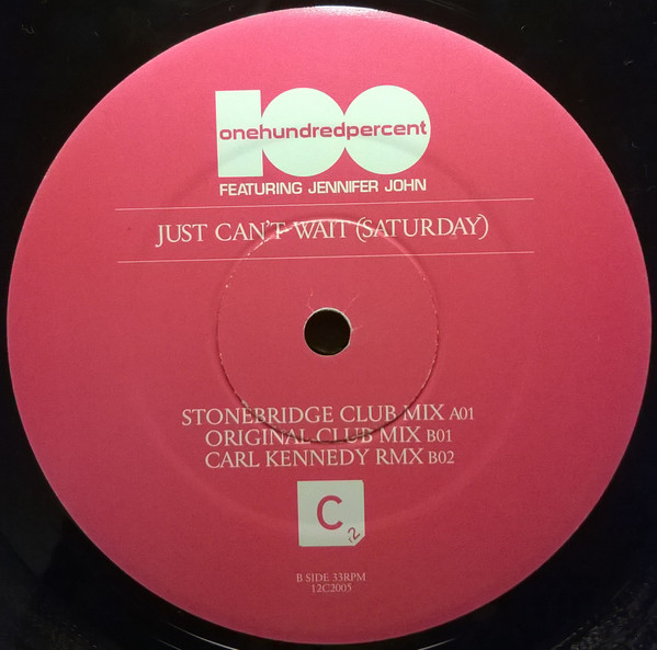 100% (2) Featuring Jennifer John - Just Can't Wait (Saturday), Electronic, Disco, House, 2004 - CR2 Records, UK, Vinyl 1x 12"