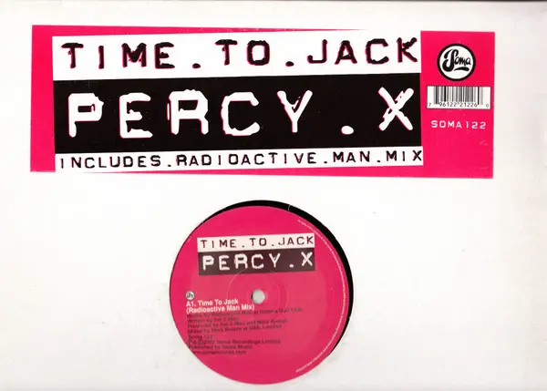 Percy X - Time To Jack, Electronic, Electro, Tech House, Techno, 2002 - Soma Quality Recordings, UK, Vinyl 1x 12", 33 ⅓ RPM