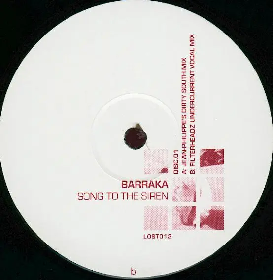 Barraka - Song To The Siren, Electronic, Progressive Trance, 2002 - Lost Language, UK, Vinyl 1x 12", 33 ⅓ RPM, 45 RPM 1/2