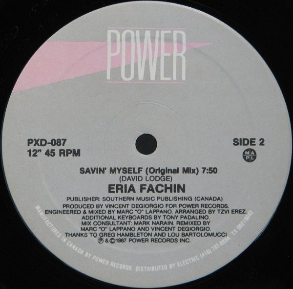 Eria Fachin - Savin' Myself, Electronic, Hi NRG, 1987 - Power Records (7), Canada, Vinyl 1x 12", 45 RPM