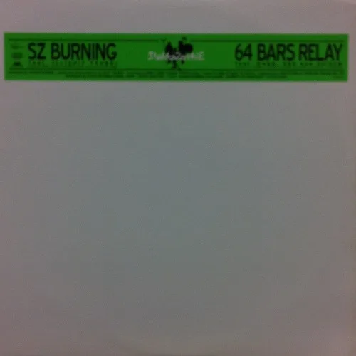 SZ Burning / 64 Bars Relay