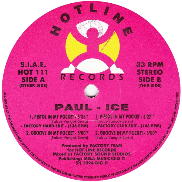 Paul-Ice - Pistol In My Pocket / Groove In My Pocket, Electronic, Hard Trance, Italodance, 1994 - Hotline Records, Italy, Vin