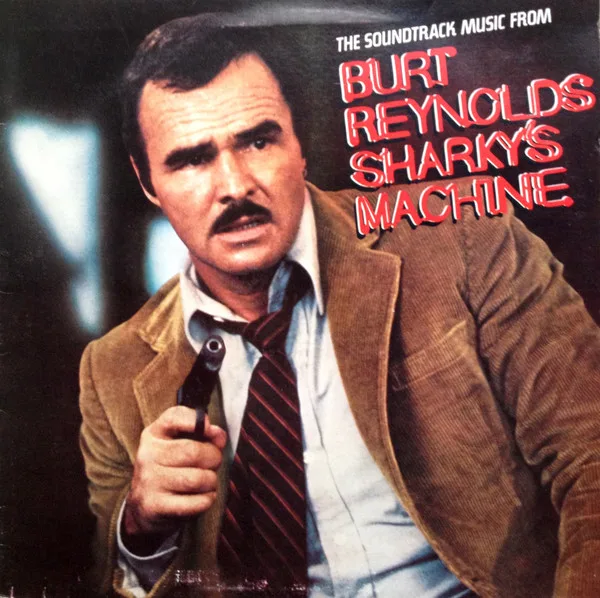 The Soundtrack Music From Burt Reynold's Sharky's Machine