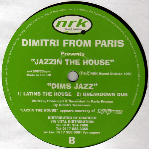 Dimitri From Paris - Jazzin The House: Ça Chauffe / Dim's Jazz, Electronic, Deep House, House, 1997 - NRK Sound Division, UK,