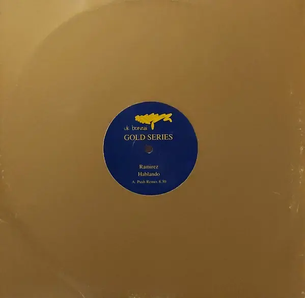 Ramirez - Hablando, Electronic, House, Progressive Trance, Trance, 2002 - UK Bonzai, UK, Vinyl 1x 12", 33 ⅓ RPM