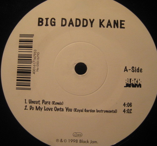 Big Daddy Kane - Uncut Pure (Remix) / Do My Love Onta You, Hip Hop, 1998 - Black Jam, Germany, Vinyl 1x 12", 33 ⅓ RPM