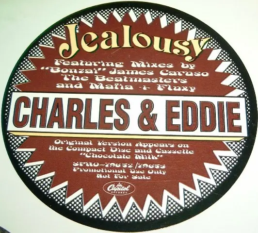 Charles & Eddie - Jealousy, Electronic, Garage House, House, 1995 - Capitol Records, US, Vinyl 1x 12", 33 ⅓ RPM, Promo