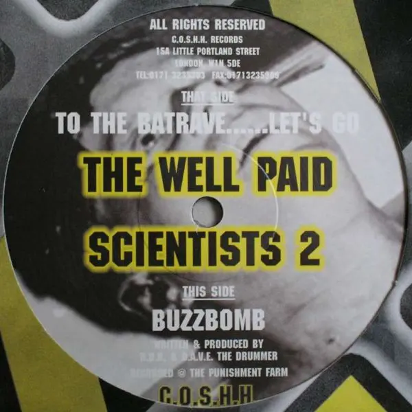 Well Paid Scientists - To The Batrave......Let's Go / Buzzbomb, Electronic, Acid, Techno, 1998 - C.O.S.H.H., UK, Vinyl 1x 12"