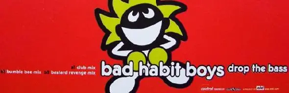 Bad Habit Boys - Drop The Bass, Electronic, Hard House, 1999 - Control, Germany, Vinyl 1x 12", 33 ⅓ RPM