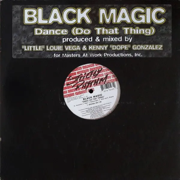 Black Magic - Dance (Do That Thing), Electronic, Garage House, House, 1997 - Strictly Rhythm, US, Vinyl 1x 12", 33 ⅓ RPM