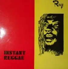 Roots (12) - Instant Reggae, Reggae, Dub, 1982 - Rouge (5), UK, Vinyl 1x LP