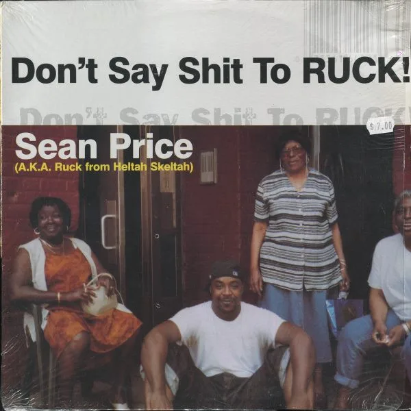 Album cover for Don't Say Shit To Ruck by Sean Price