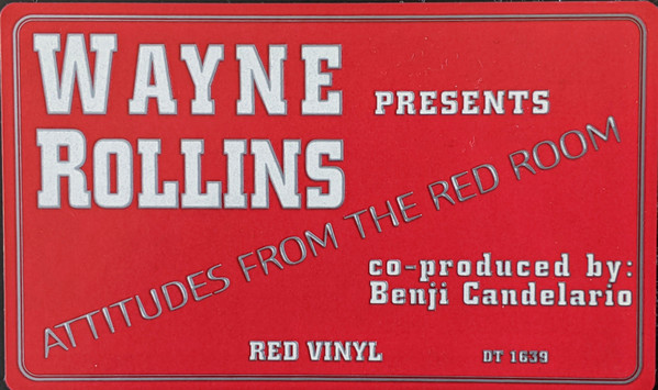Wayne Rollins - Attitudes In The Red Room, Electronic, House, 1996 - Downtown 161, US, Vinyl 1x 12", 33 ⅓ RPM Red Transparent