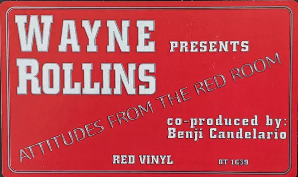 Wayne Rollins - Attitudes In The Red Room, Electronic, House, 1996 - Downtown 161, US, Vinyl 1x 12", 33 ⅓ RPM Red Transparent