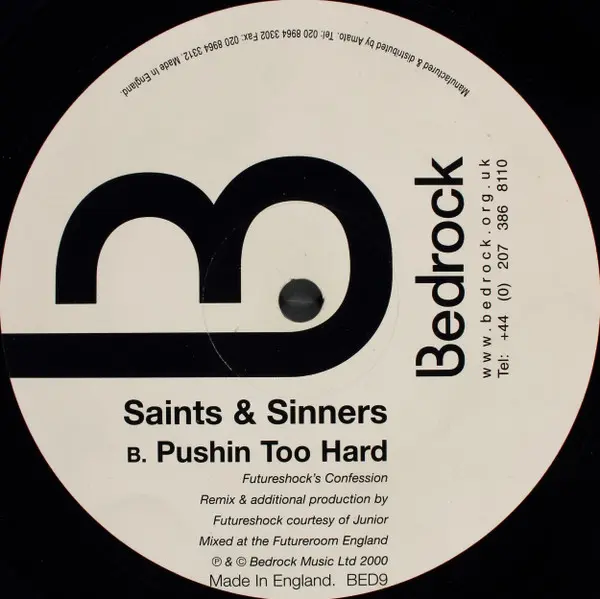 Saints & Sinners - Pushin Too Hard, Electronic, Progressive House, Tech House, 2000 - Bedrock Records, UK, Vinyl 1x 12", 33 ⅓