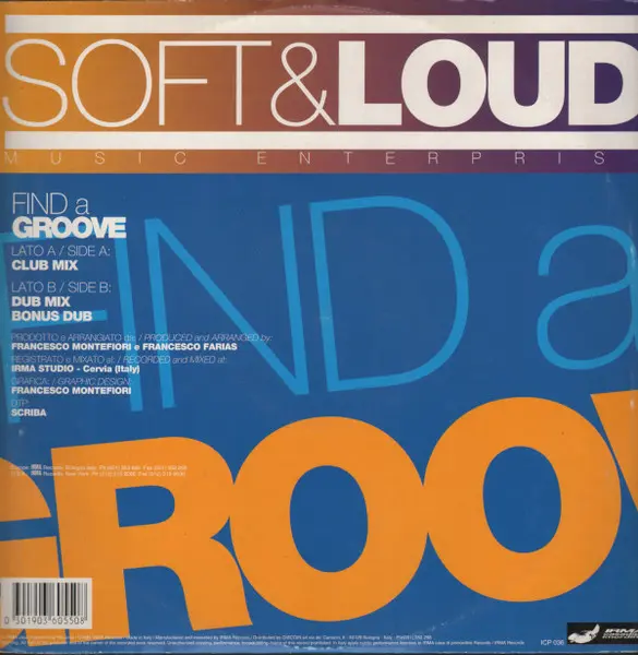 Soft & Loud Music Enterprise - Find A Groove, Electronic, Euro House, Garage House, 1992 - Irma CasaDiPrimordine, Italy, Viny