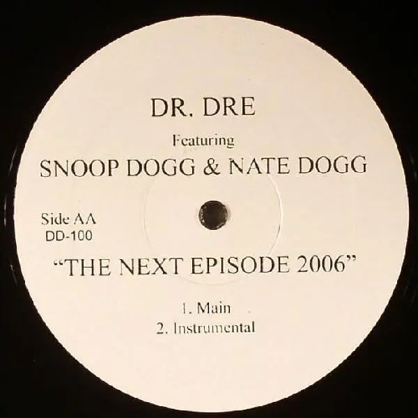 Dr. Dre Featuring Snoop Dogg & Nate Dogg - The Next Episode 2006, Hip Hop, 2006 - Not On Label (Dr. Dre), US, Vinyl 1x 12", 3