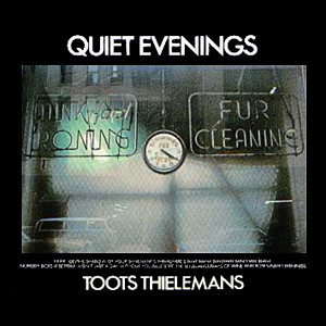 Toots Thielemans - Quiet Evenings, Jazz, Cool Jazz, 1981 - Epic, Japan, Vinyl 1x LP, Album