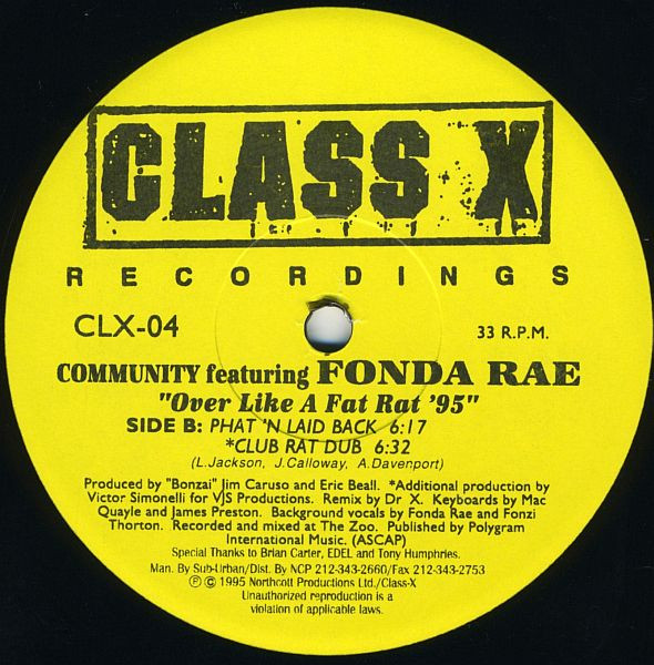 Community Featuring Fonda Rae - Over Like A Fat Rat '95, Electronic, House, 1995 - Class X Recordings, US, Vinyl 1x 12", 33 ⅓