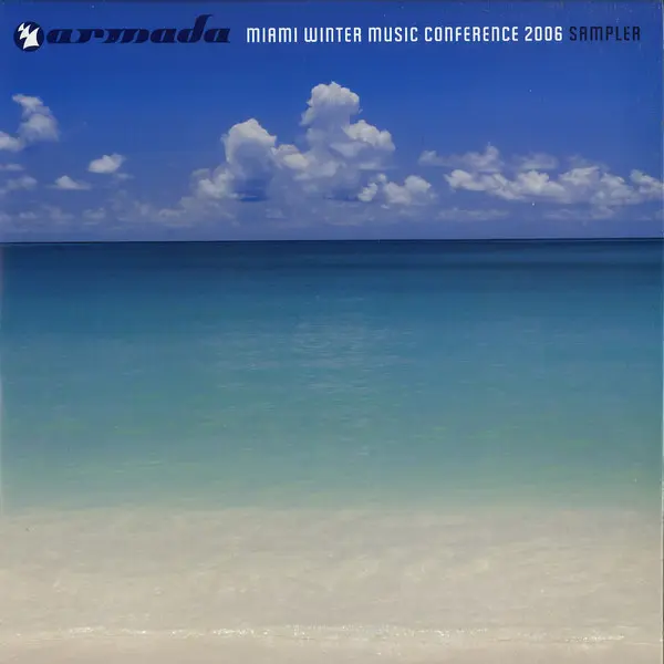 Armada Miami Winter Music Conference 2006 Sampler