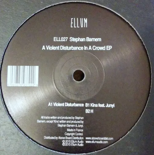 Stephan Barnem - A Violent Disturbance In A Crowd EP, Electronic, Techno, 2015 - Ellum Audio, France, Vinyl 1x 12", EP