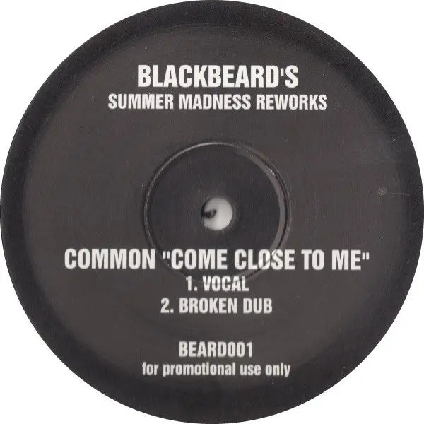 Come Close To Me (Blackbeard's Summer Madness Reworks)
