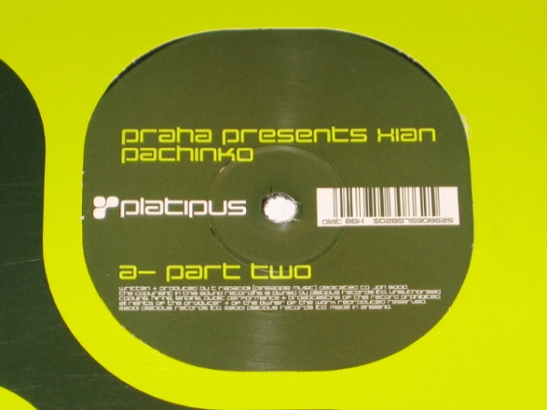 Praha Presents Xian (3) - Pachinko, Electronic, Progressive House, Progressive Trance, Tribal, 2001 - Platipus, UK, Vinyl 1x 