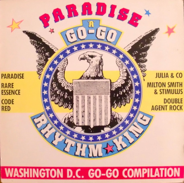 Paradise A Go-Go - Washington D.C. Go Go Compilation