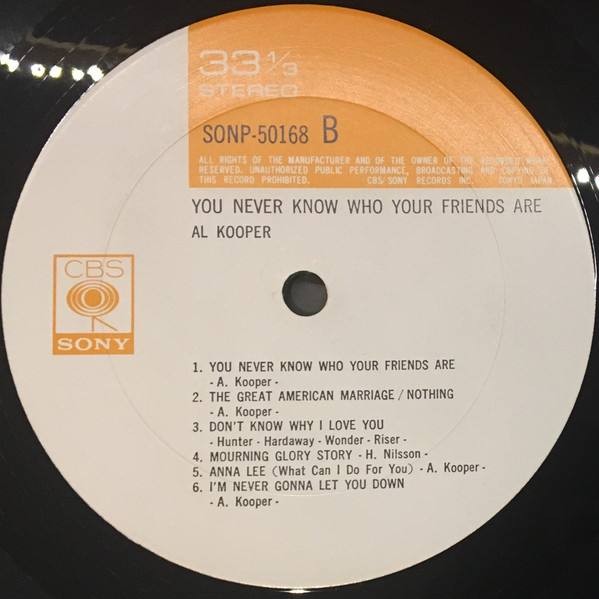 Al Kooper - You Never Know Who Your Friends Are, Blues, Rock, Blues Rock, Rock & Roll, 1969 - CBS/Sony, Japan, Vinyl 1x LP, A