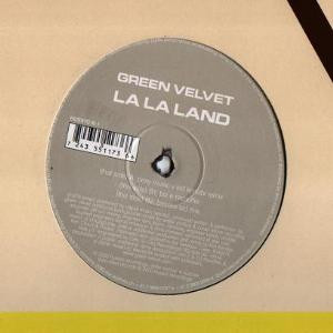 Green Velvet - La La Land, Electronic, Breaks, Electro, Tech House, 2002 - Hussle Recordings, Australia, Vinyl 1x 12"