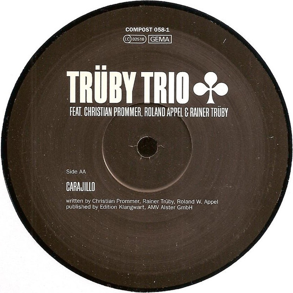 Trüby Trio - A-Go-Go / Carajillo, Electronic, Drum n Bass, Future Jazz, 1999 - Compost Records, Germany, Vinyl 1x 12", 45 RPM