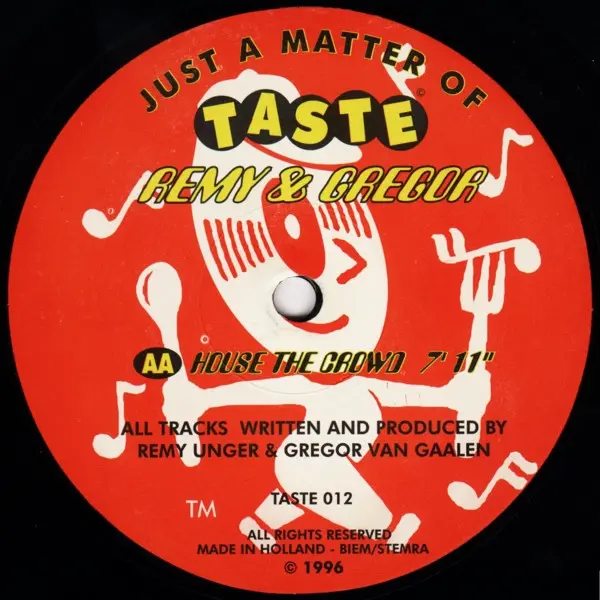 Remy & Gregor - She Sings / House The Crowd, Electronic, House, Techno, 1996 - Taste Recordings, Netherlands, Vinyl 1x 12", 4