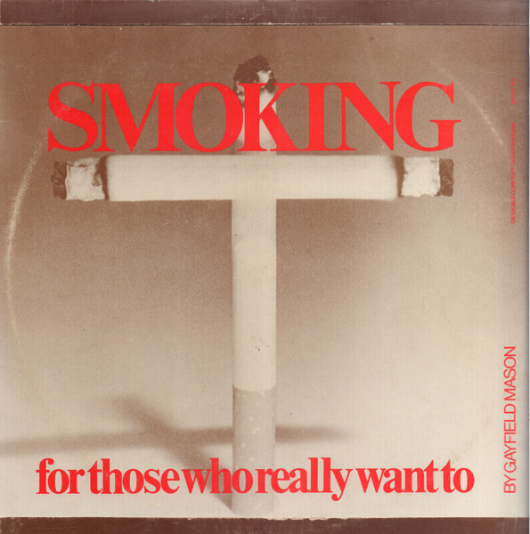 Gayfield Mason - How To Give Up Smoking For Those Who Really Want To - 0 - Funk, Therapy - Speak Corporation Pty Ltd - Vinyl 