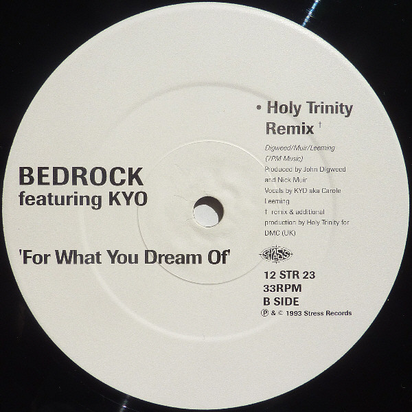 Bedrock Featuring KYO - For What You Dream Of, Electronic, House, Progressive House, 1996 - Stress Records, UK, Vinyl 1x 12",