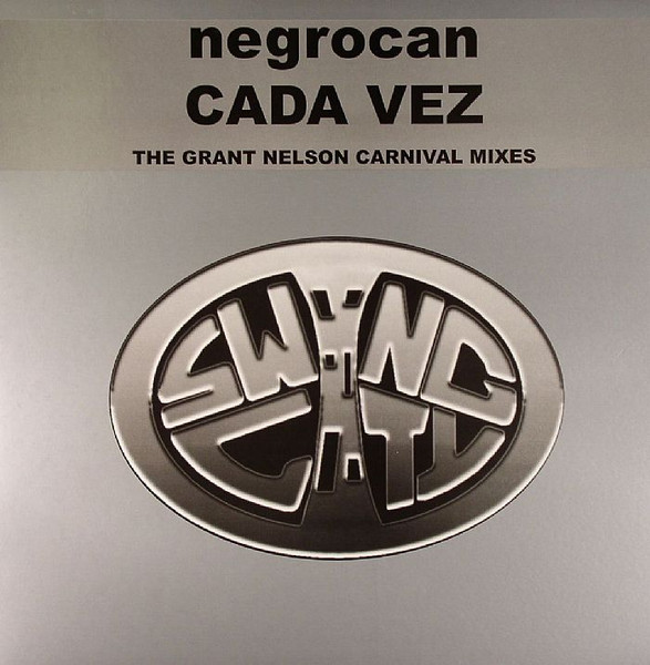 Cada Vez (The Grant Nelson Carnival Mixes)